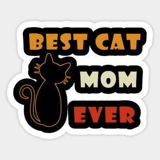 Best Cat Mom Ever - Mother's Day Personalized Cat Owners Sticker